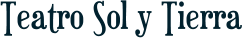 Teatro Sol y Tierra