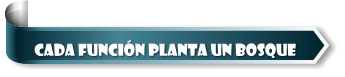 cada funci�n planta un bosque