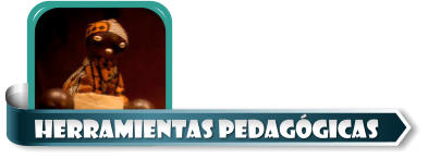 HERRAMIENTAS PEDAG�GICAS