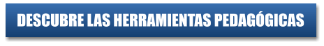 DESCUBRE LAS HERRAMIENTAS PEDAG�GICAS