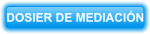 DOSIER DE MEDIACI�N